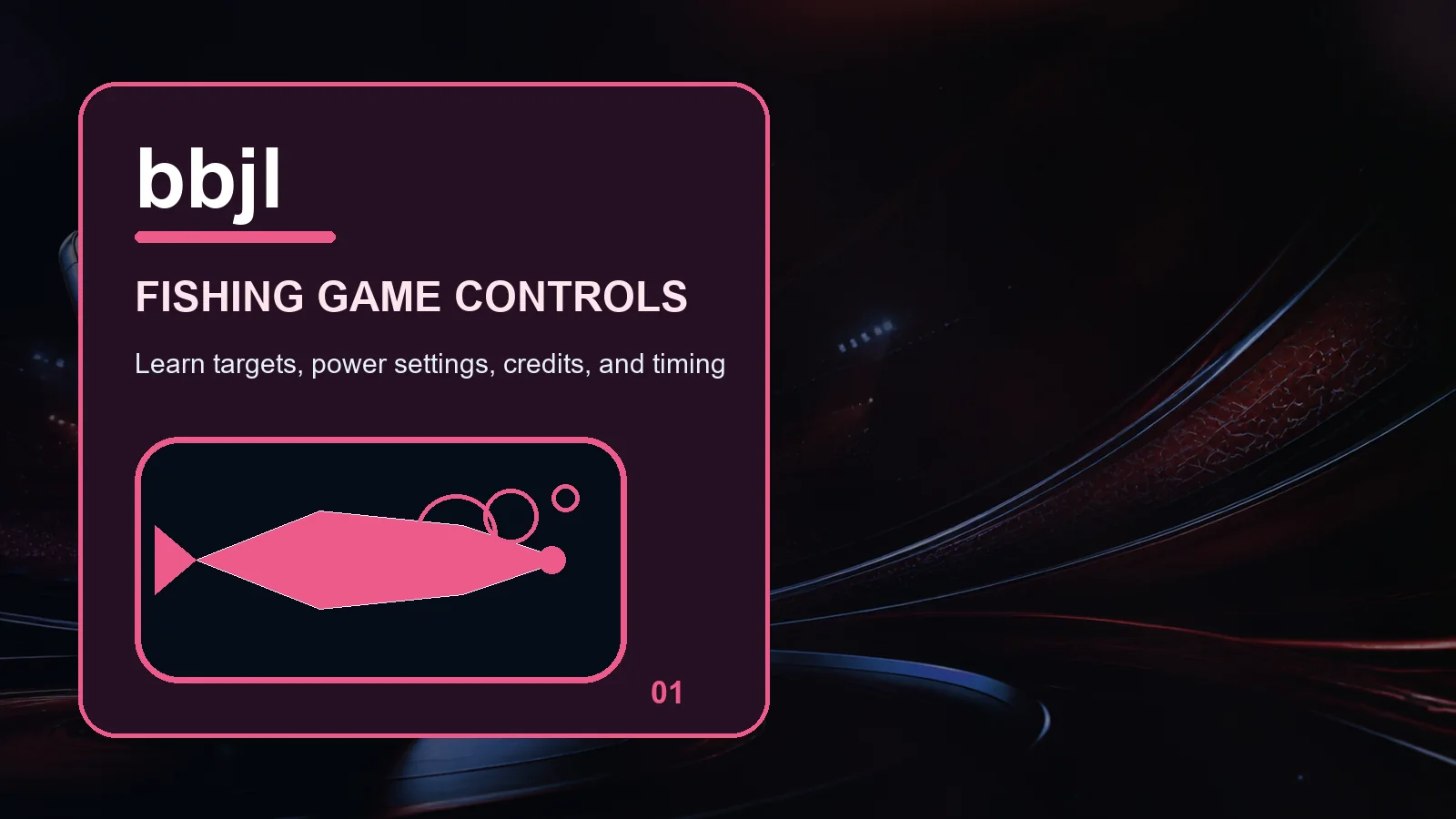 bbjl fishing full-width visual guide 1